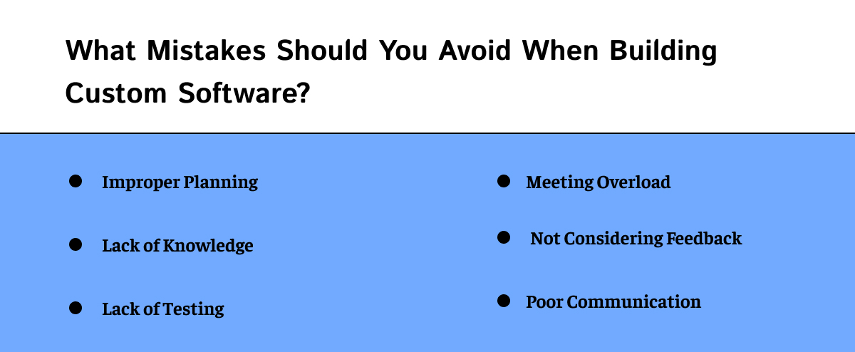 What Mistakes Should You Avoid When Building Custom Software?