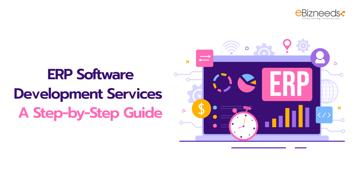 ERP Software Development Services - A Step-by-Step Guide