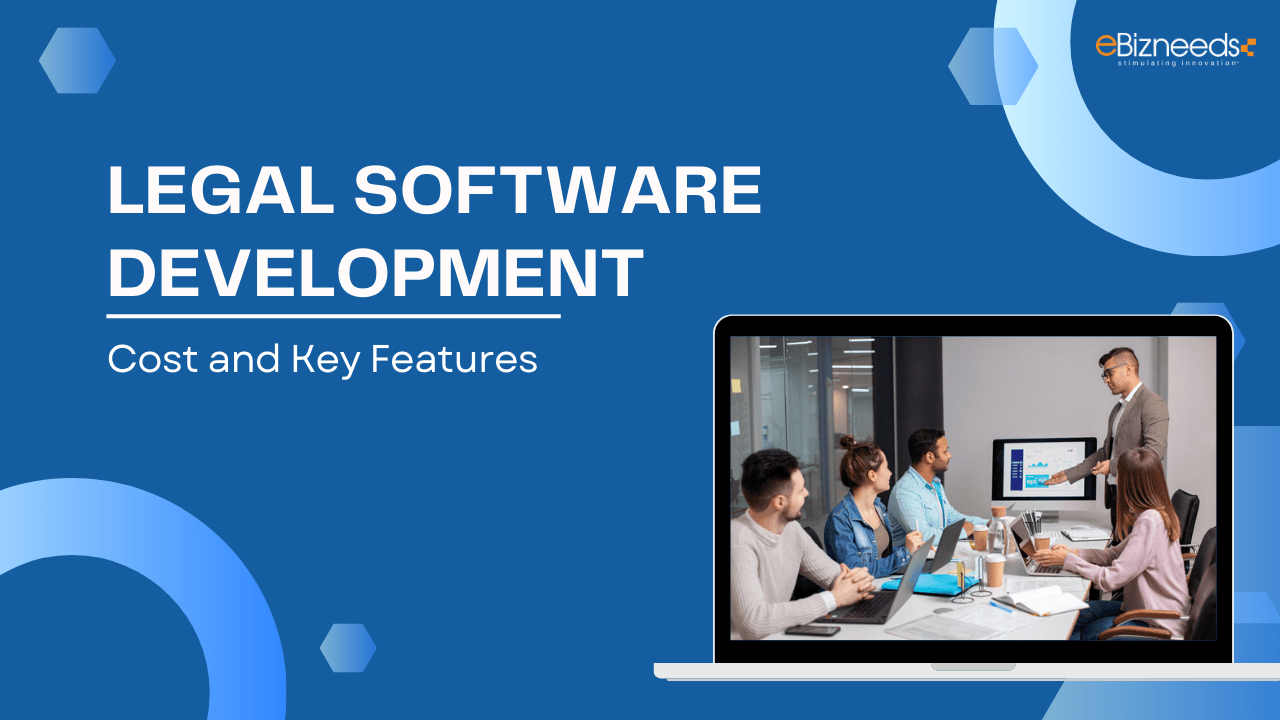 Legal Software Development Cost and Key Features