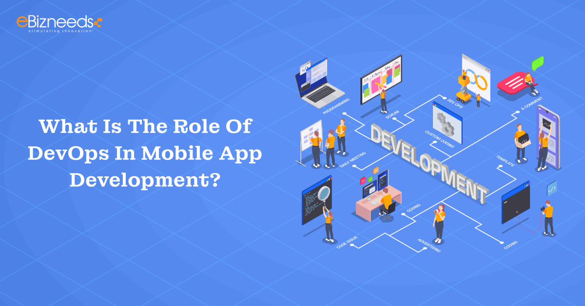 What is the Role of DevOps in Mobile App Development?