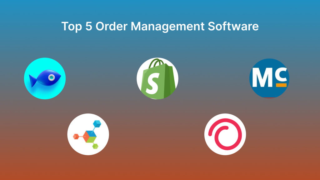 Top 5 Order Management Software