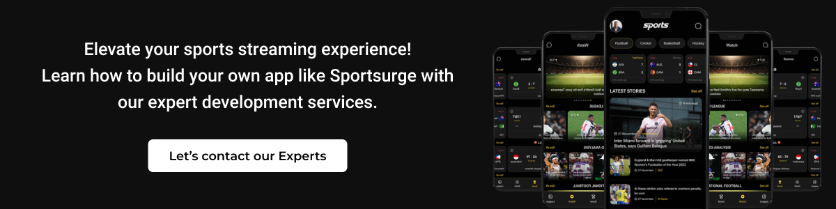 How To Build A Sports Streaming App Like Sportsurge